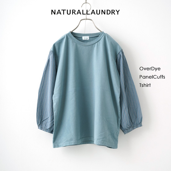 NATURAL LAUNDRY オーバーダイ パネルカフスTシャツ